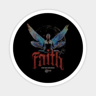 Faith - stop war worldwide Magnet